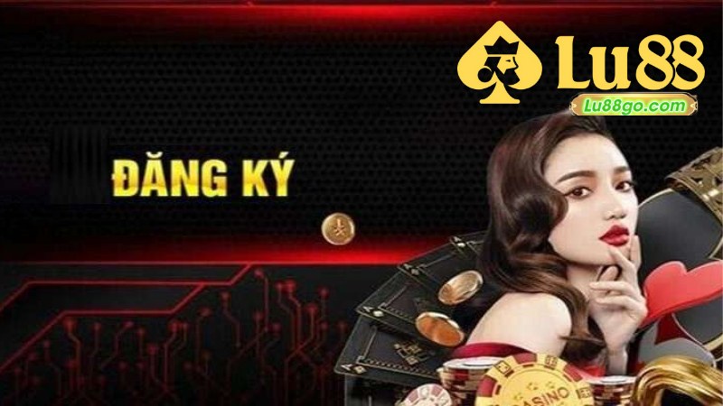 Đăng Ký Lu88